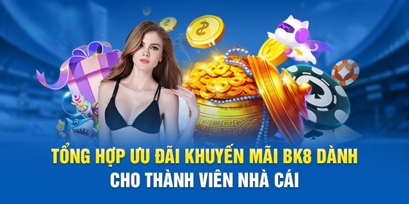 Tại sao khuyến mãi BK8 được tổ chức liên tục?